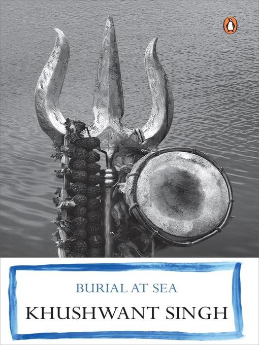 Title details for Burial at Sea by Khushwant Singh - Available